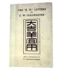 The K H Letters to C W Leadbeater