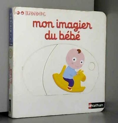Mon Imagier Du Bebe 11 By Nathalie Choux 11