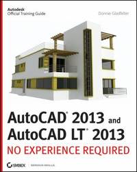 Autocad 2013 And Autocad by Gladfelter Donnie (4 items) - Biblio