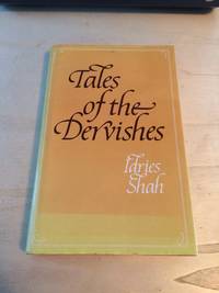 cover of Tales of the Dervishes: Teaching-stories of the Sufi Masters Over the Past Thousand Years