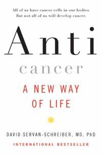 Anticancer : A New Way of Life