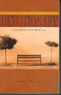 DEVOTIONARY A Devotional with Meaning
