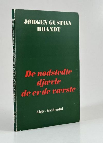 De nødstedte djævle er de værste. Digte.