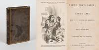 Uncle Tom&#039;s Cabin; Or, Negro Life in the Slave States of America. by Stowe, Harriet Beecher - 1852