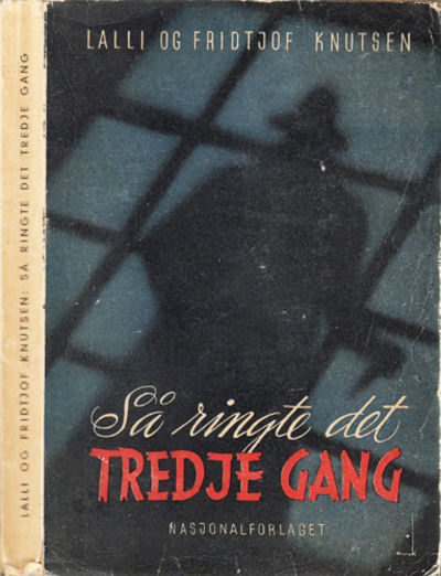 Så ringte det tredje gang. Kriminalroman.