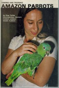 cover of TAMING AND TRAINING AMAZON PARROTS