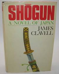 Shogun: A Novel of Japan Volume 2