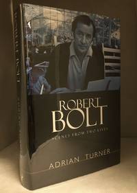image of Robert Bolt; Scenes from Two Lives