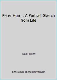 Peter Hurd : A Portrait Sketch from Life by Paul Horgan - 1965