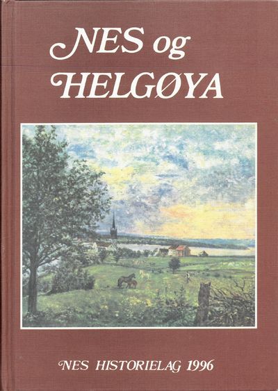 Nes og Helgøya. Lokalhistorisk skrift 1996.