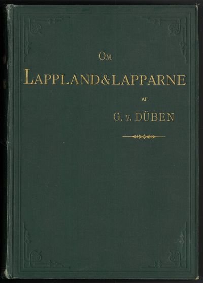 Om Lappland og lapparne, företrädesvis de svenske. Ethnografiska studier. Med 1 karta 8 plancher och 78 träsnitt. (photo 2)