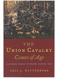 The Union Cavalry Comes of Age: Hartwood Church to Brandy Station, 1863