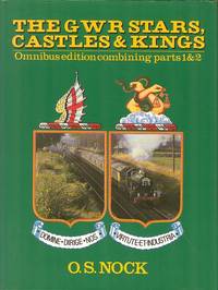 The G.W.R. Stars, Castles & Kings.[ Omnibus Edition.]