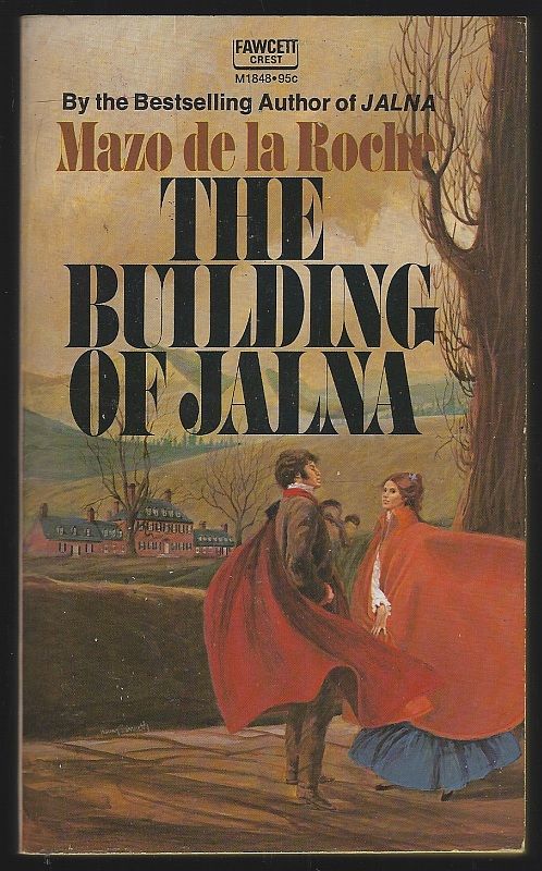 De La Roche, Mazo - Building of Jalna