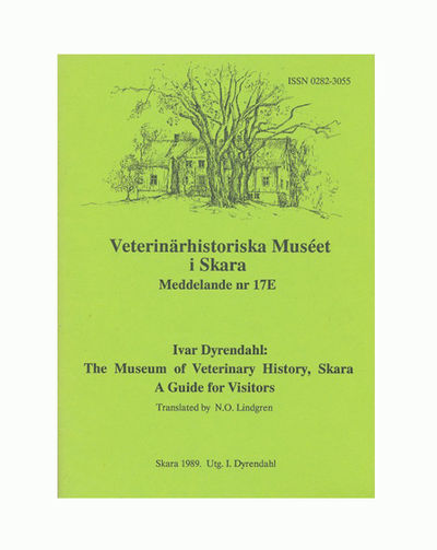 The Museum of Veterinary History, Skara. A Guide…