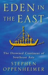 Eden in the East: Drowned Continent of Southeast Asia
