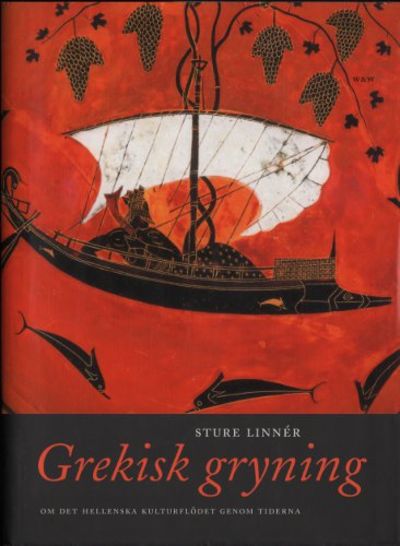 GREKISK GRYNING. Om det hellenska kulturflödet…