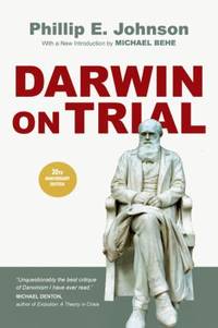 Darwin on Trial by Phillip E. Johnson - 2010