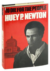 To Die for the People: The Writings of Huey P. Newton