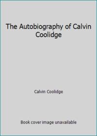 cover of The Autobiography of Calvin Coolidge