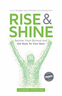 Rise and Shine: Recover from burnout and get back to your best