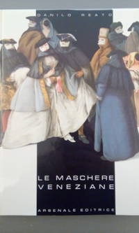 Le maschere veneziane by Reato Danilo - 1995