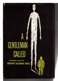 A GENTLEMAN CALLED. by Davis, Dorothy Salisbury - (1958)