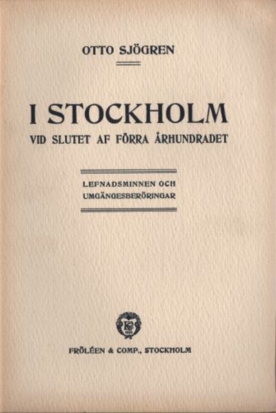 I STOCKHOLM VID SLUTET AF FÖRRA ÅRHUNDRADET.…