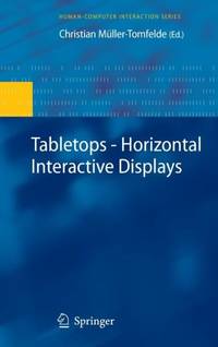 Tabletops - Horizontal Interactive Displays