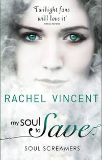 My Soul to Save (Soul Screamers - Book 2)