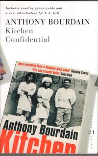 Kitchen Confidential (21st Birthday Celebratory Edn) by Anthony Bourdain - 2007