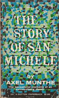 The Story of San Michele de Munthe, Axel, and Shuster, George N (Introduction by) - 1957