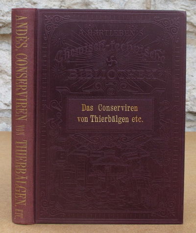 Das Conserviren von Thierbälgen (Ausstopfen von…