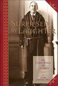 Surprised by Laughter: The Comic World of C.S. Lewis