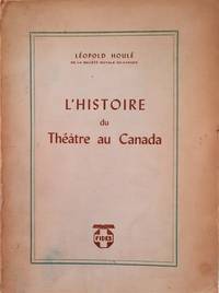 cover of L'histoire du théâtre au Canada. Pour un retour aux classiques