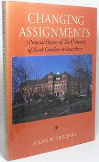 cover of CHANGING ASSIGNMENTS: A PICTORIAL HISTORY OF THE UNIVERSITY OF NORTH CAROLINA AT GREENSBORO