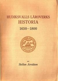 Hudiksvalls läroverks historia 1650-1800.