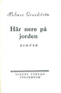 Här nere på jorden. Dikter.