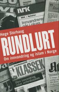 Rundlurt. Om innvandring og islam i Norge.