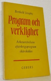 Program och verklighet. Arbetarrörelsens…