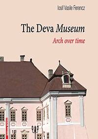 THE DEVA MUZEUM - ARCH OVER TIME