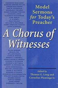 image of A Chorus of Witnesses: Model Sermons for Today's Preacher