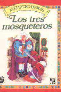 Los Tres Mosqueteros by Alexandre Dumas - 1996