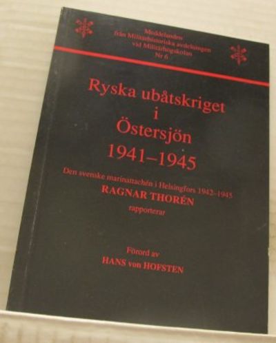 Ryska ubåtskriget i Östersjön 1941-1945. Den…