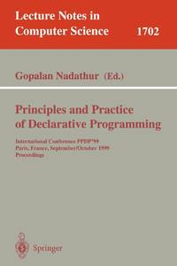 Principles and Practice of Declarative Programming : International Conference, PPDP'99, Paris,...