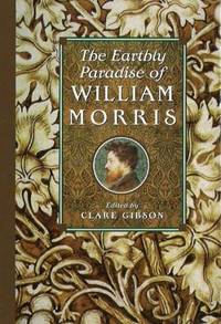 The Earthly Paradise of William Morris