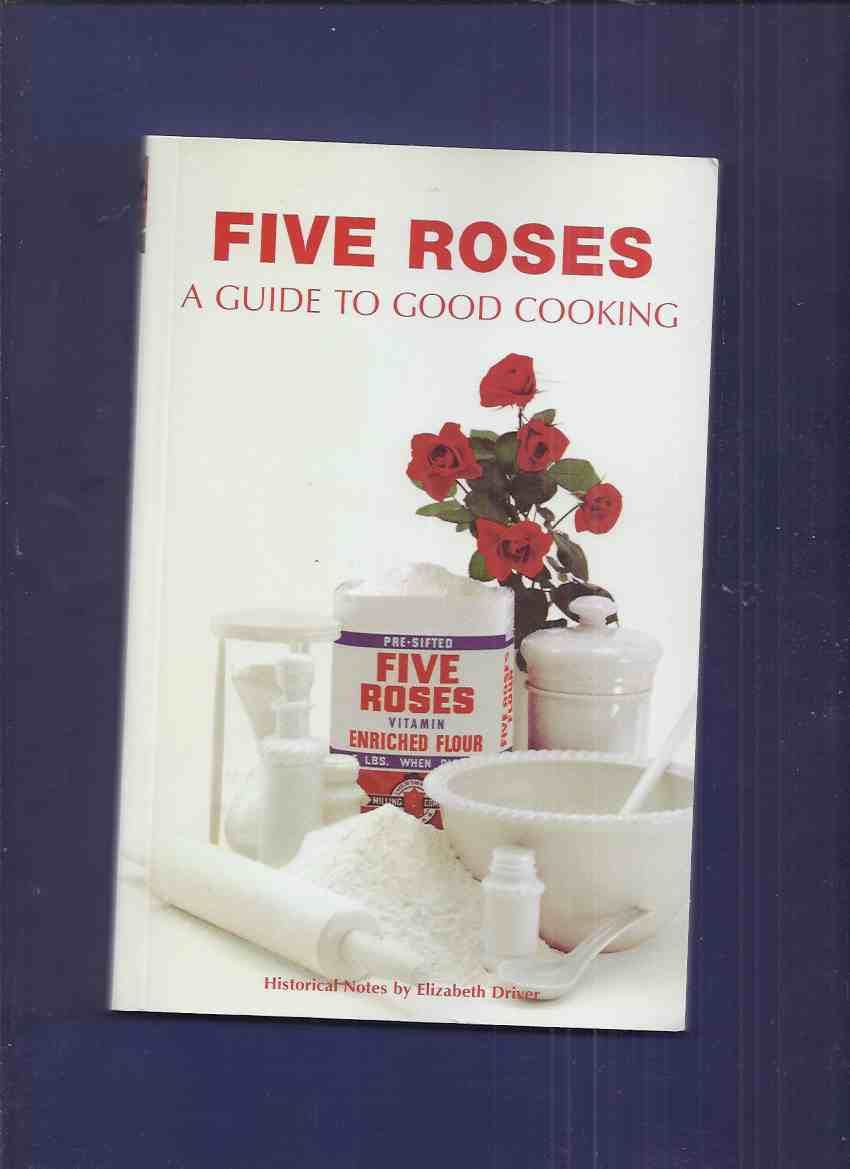 A Guide to Good Cooking Five Roses Flour / Lake of the Woods Milling