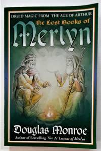 image of The Lost Books of Merlyn. Druid Magic from the Age of Arthur