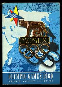 Olympic Games 1960: Squaw Valley/Rome by LECHENPERG, Harold, edited by - 1960