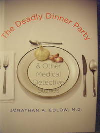 cover of The Deadly Dinner Party & Other Medical Detective Stories